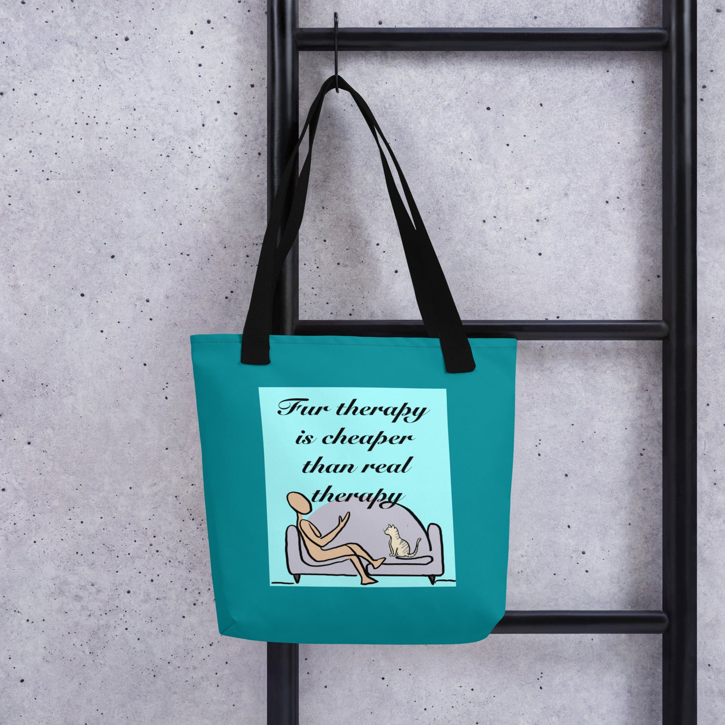 Fur Therapy Is Cheaper Than Real Therapy tote bag with black straps hanging on ladder, front view – funny pet therapy design by GrungePup Sarcastic Affirmations