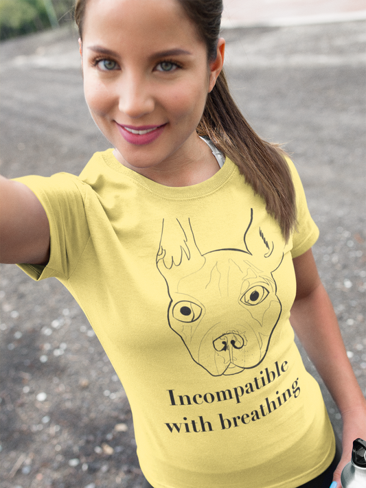 Woman taking selfie wearing cornsilk "Incompatible with Breathing" t-shirt with French Bulldog line drawing – GrungePup Vet Chaos sarcastic apparel