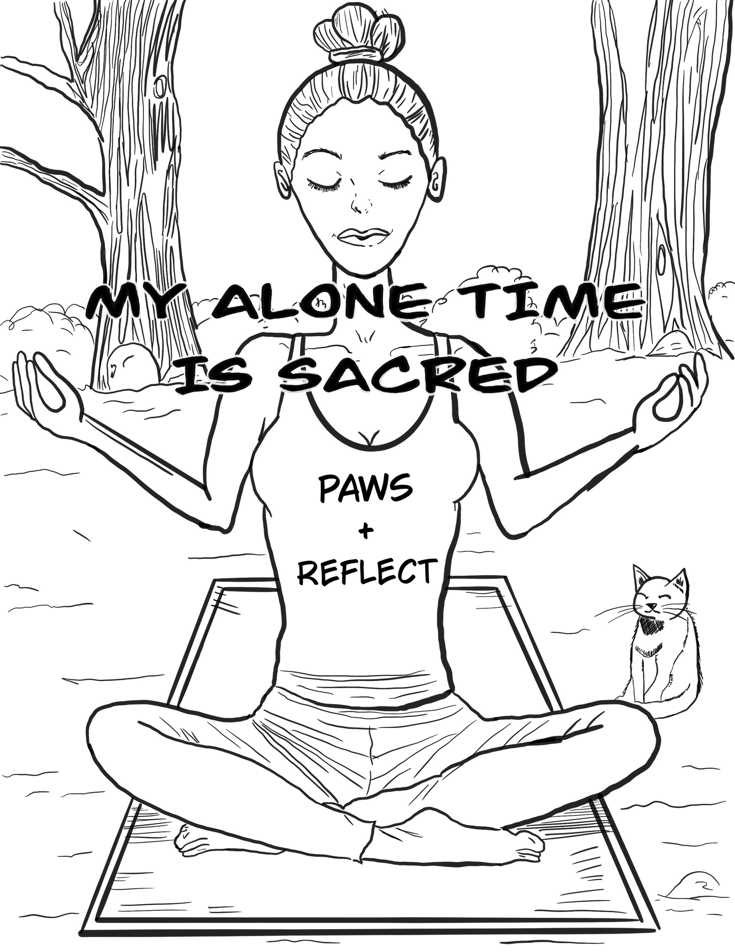 Close-up of the darker black-and-white Paws & Reflect “My Alone Time is Sacred” line art design with white background showing a woman meditating with a cat on a yoga mat